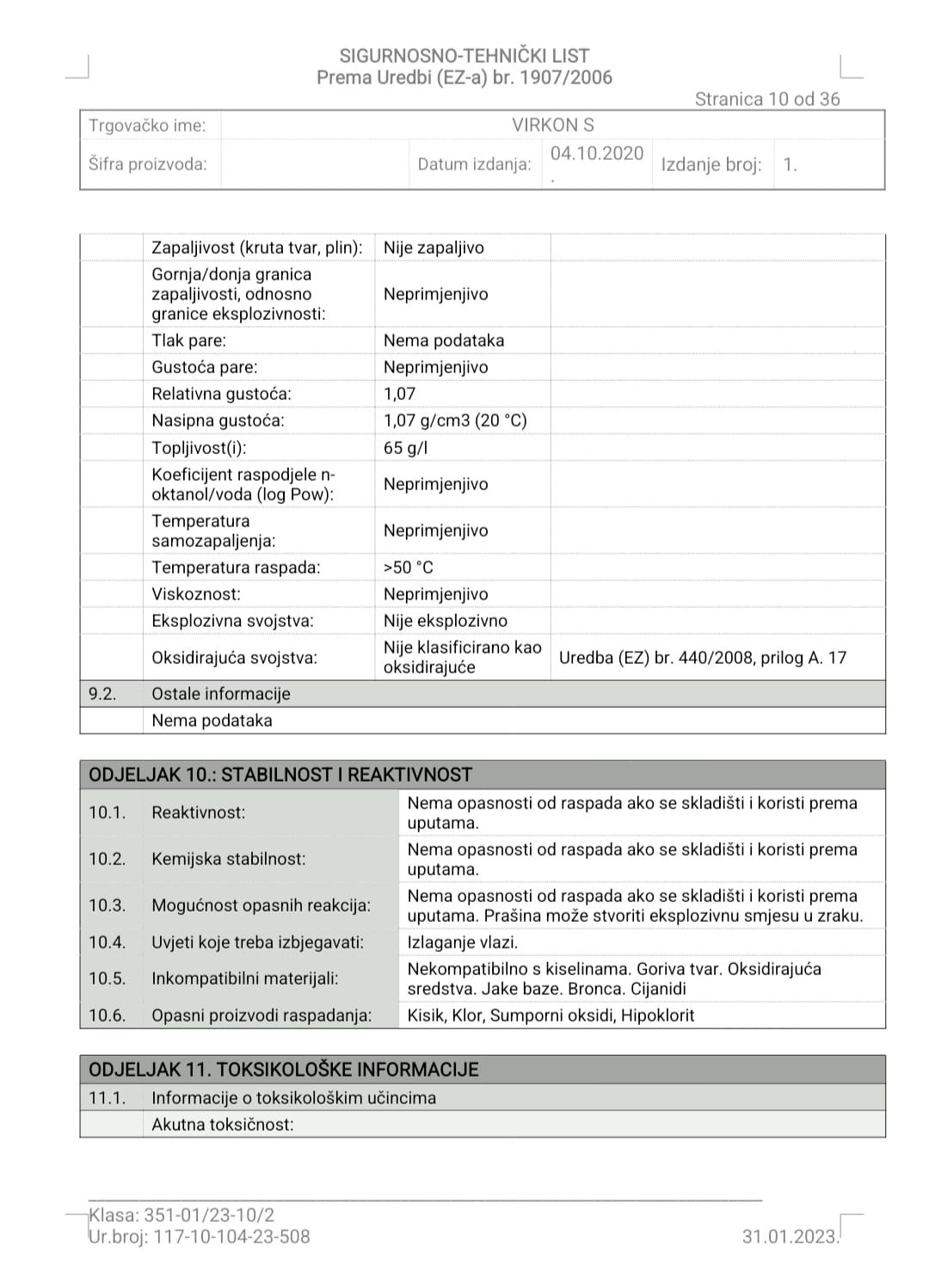 Virkon S 10 kilograma. Biocidni proizvod rabiti pažljivo.
Prije uporabe uvijek pročitati deklaraciju i podatke o proizvodu. - Slika 17