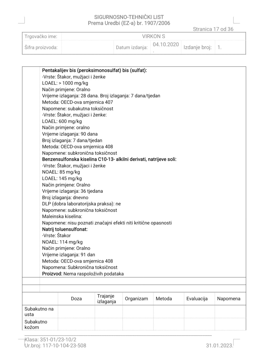 Virkon S 10 kilograma. Biocidni proizvod rabiti pažljivo.
Prije uporabe uvijek pročitati deklaraciju i podatke o proizvodu. - Slika 24
