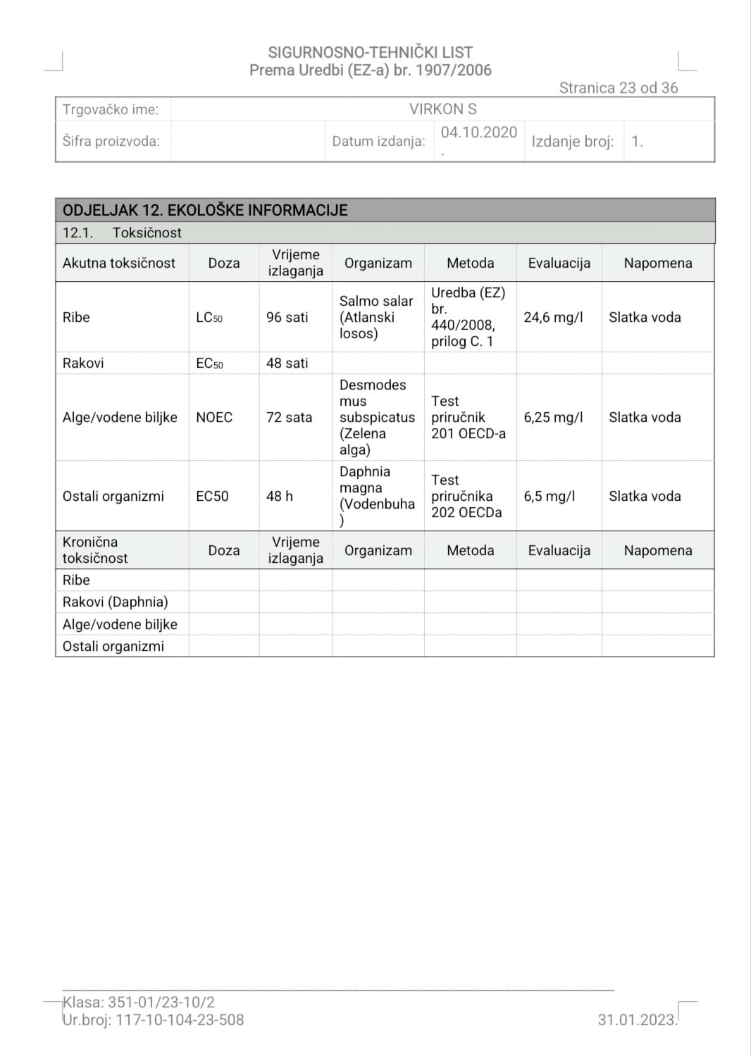 Virkon S 10 kilograma. Biocidni proizvod rabiti pažljivo.
Prije uporabe uvijek pročitati deklaraciju i podatke o proizvodu. - Slika 30