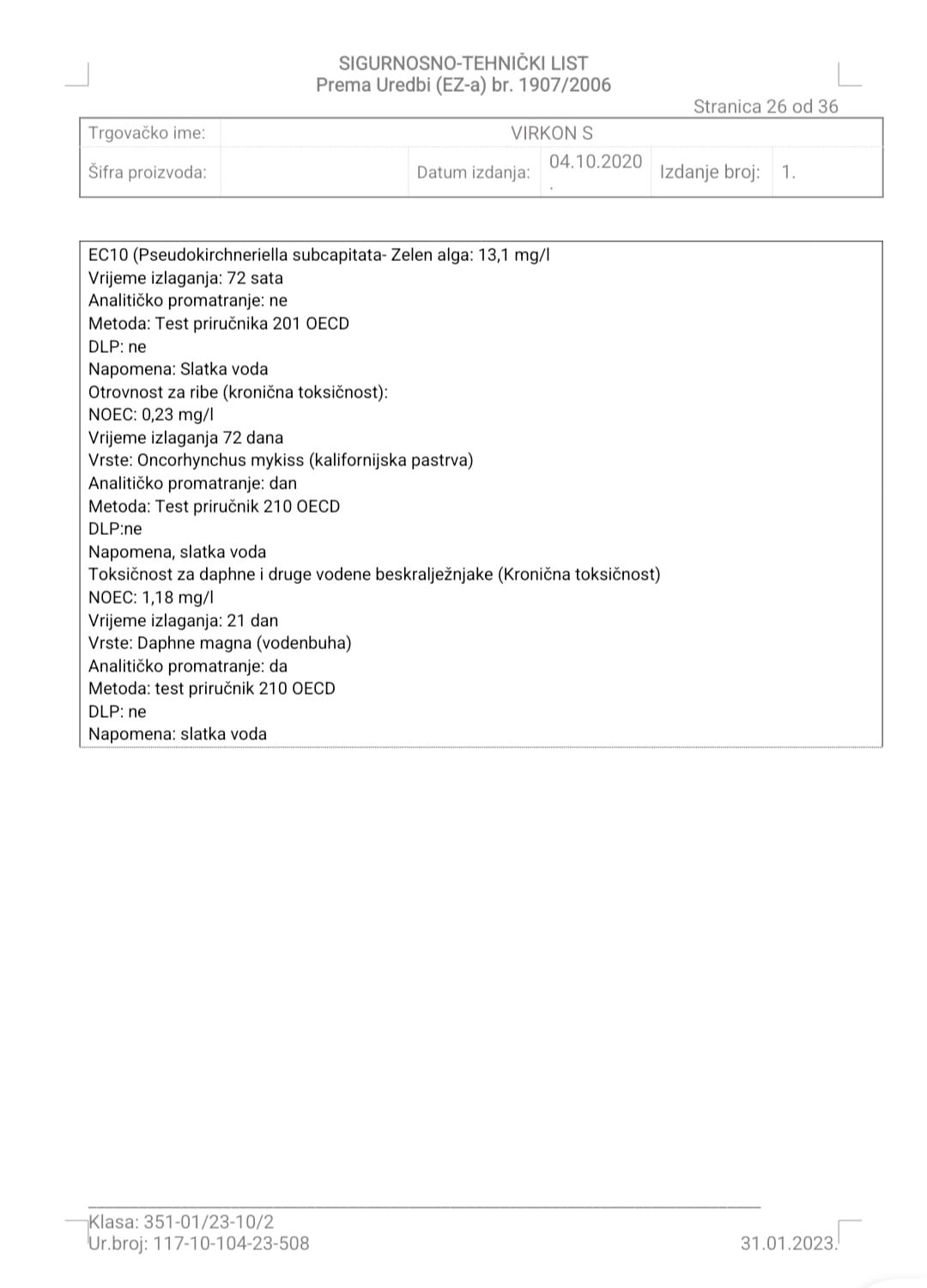 Virkon S 10 kilograma. Biocidni proizvod rabiti pažljivo.
Prije uporabe uvijek pročitati deklaraciju i podatke o proizvodu. - Slika 33